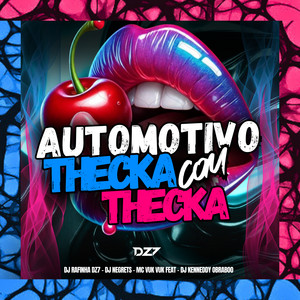 AUTOMOTIVO THECKA COM THECKA by DJ Rafinha Dz7, DJ NEGRETS, Mc Vuk Vuk, DJ Kennedy OBraboo