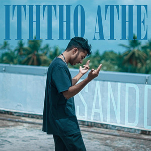 Iththo Athe by Sando
