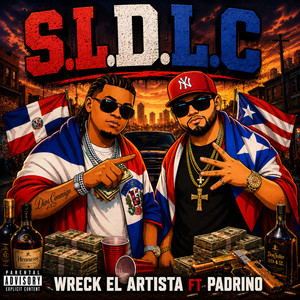 S.L.D.L.C by Wreck el Artista, Padrino