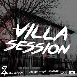 Villa Session 2: Sors le Glock by RSL, Wesson, Gino Stacksz