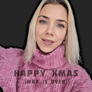 Happy Xmas (War Is Over)