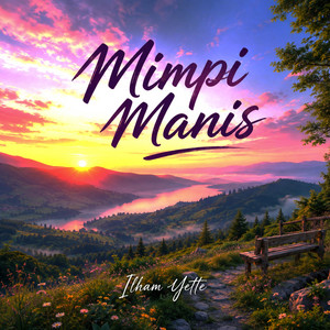 Mimpi Manis by Ilham Yette, Apin Putra