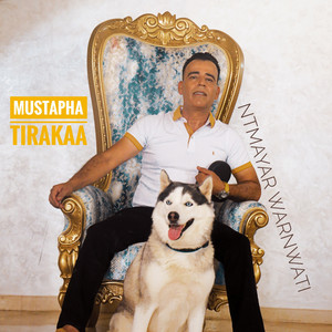 Mustapha Tirakaa - Ntmayar Warnwati