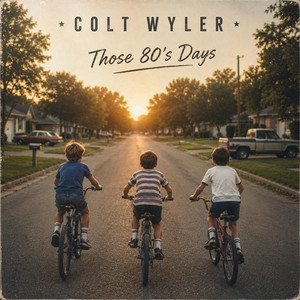 Those 80's Days by Colt Wyler