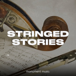 Stringed Stories by Monument Music