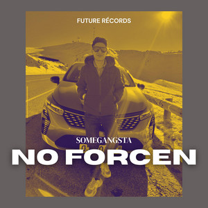 No Forcen by SomeGangsta