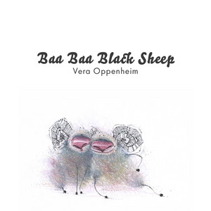 Baa Baa Black Sheep by Vera Oppenheim