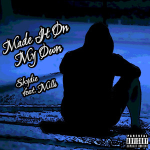 Made It on My Own by Shydie, Mills