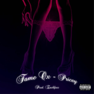 Fame Ox - PRICEY