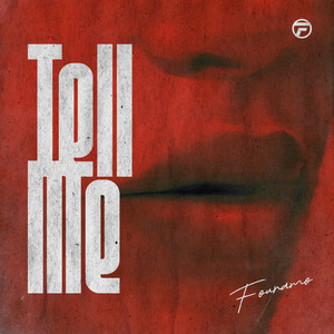 Tell Me by Fouramo