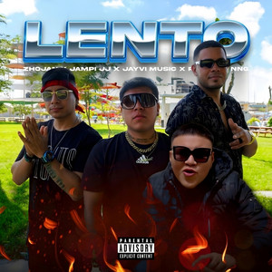 Lento by RudeBoy Ngg, JAMPI JJ, Zhojan, La Rana en el Beat, jayvi music