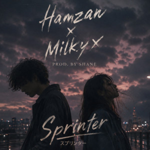 Sprinter (feat. Hamzan & Shane) by Milkyx, Hamzan, Shane