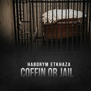 Coffin or Jail by Haborym Etkhaza