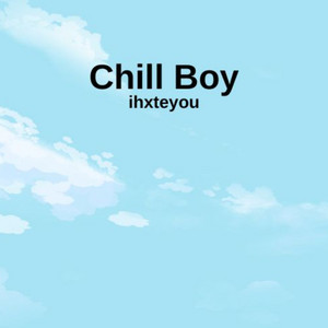 Chill Boy
