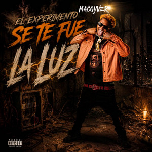 SE TE FUE LA LUZ by El Experimento (Macgyver)