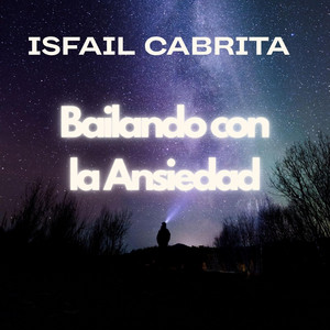 Bailando Con La Ansiedad by Isfail Cabrita