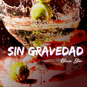 Sin Gravedad by Oliva Star