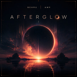 Afterglow by BEHRU, AM9