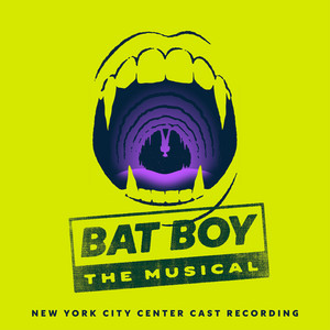 Laurence O'Keefe — Bat Boy: The Musical (New York City Center Cast Recording) (2026)