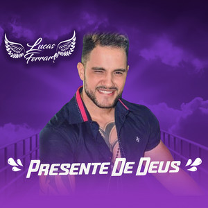 Lucas Ferrari - Presente de Deus
