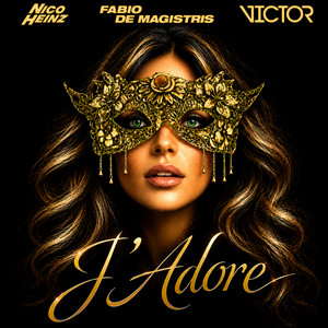 J'Adore by Nico Heinz, Fabio De Magistris, Victor