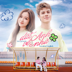 Dắt Anh Về Nhà - English Version by Thoại Nghi, ICM