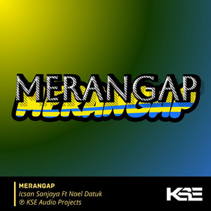 MERANGAP (feat. Nael Datuk)