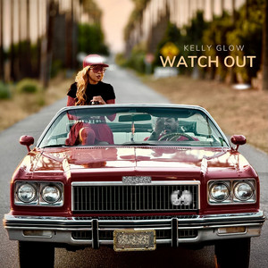 Watch Out by Kelly Glow