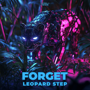 Forget by Leopard Step
