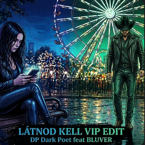 Látnod kell (VIP Edit) by DP Dark Poet