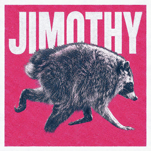 Jimothy
