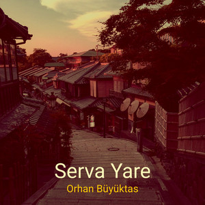Serva Yare by Orhan Büyüktaş
