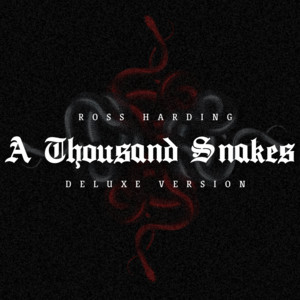 A Thousand Snakes (Deluxe Version)