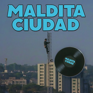 Maldita Ciudad