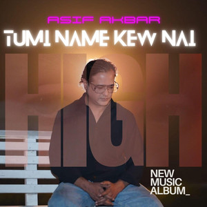 Asif Akbar - Tumi Name Kew Nai