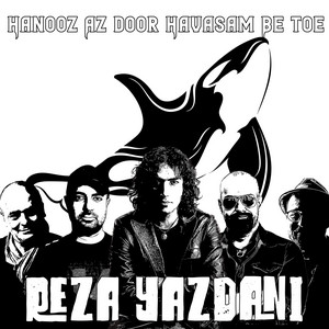 Hanooz Az Door Havasam Be Toe — Reza Yazdani cover art
