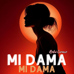 Mi dama by Rodri Camaro