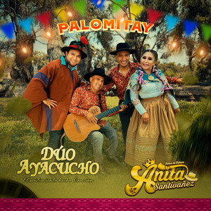 Dúo Ayacucho & Anita Santivañez - Palomitay