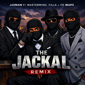 The Jackal - Remix by Jasman, Mastermind, Killa, Yo Maps