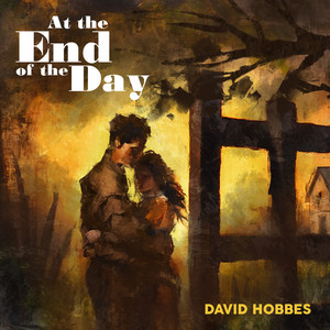 At the End of the Day by David Hobbes