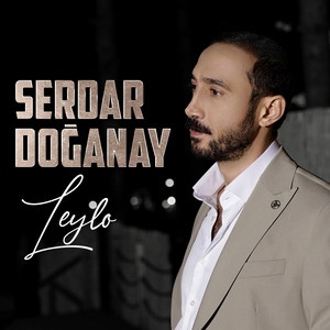 Serdar Doğanay - Leylo