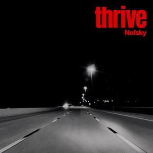 Thrive - Extended Mix by Nofsky
