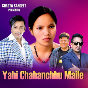 Bishnu Majhi & Khuman Adhikari - Yahi Chahanchhu Maile