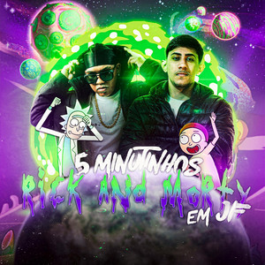 DJ LT - 5 MINUTINHOS RICK AND MORTY EM JF (feat. DJ Ld da Favelinha)