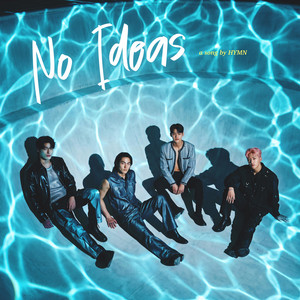 No Ideas by HYMN