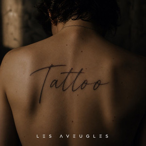 Tattoo by Les Aveugles