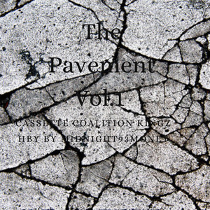 Midnight93money Cassette Coalition kingz - The Pavement Vol.1 (Cassette coalition kingz)