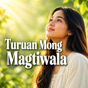 Turuan Mong Magtiwala by Eternal Chronicles