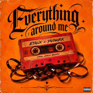 Everything around me by Etalix, Putwork