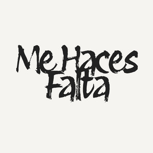 ME HACES FALTA by JhonRT